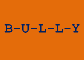 "The term bully spelled out: B-U-L-L-Y"